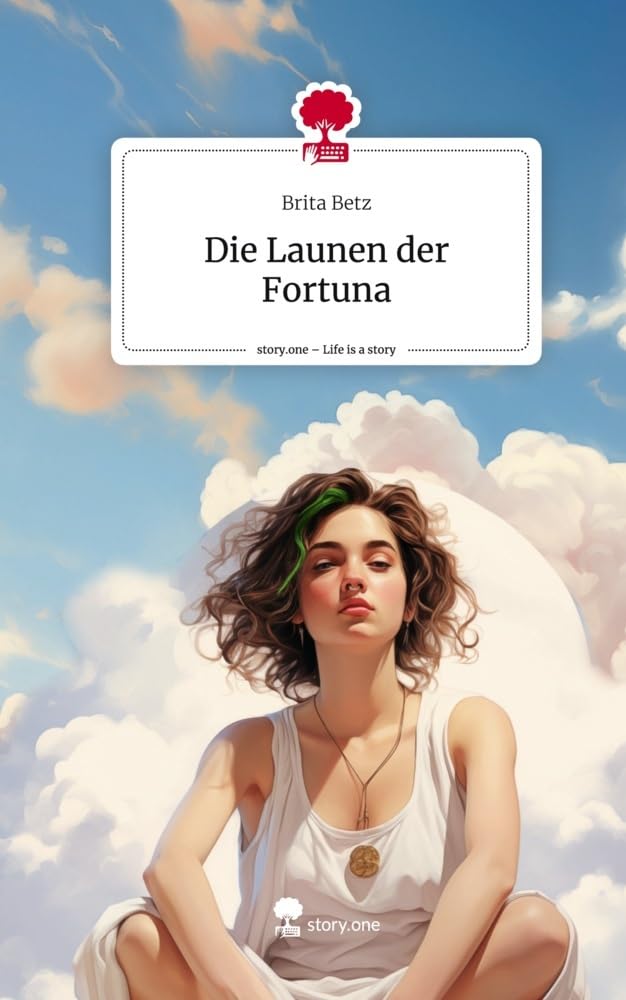 Die Launen der Fortuna. Life is a Story - story.one Contemporary literature