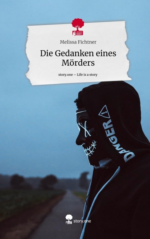 Die Gedanken eines Mörders. Life is a Story - story.one Contemporary literature