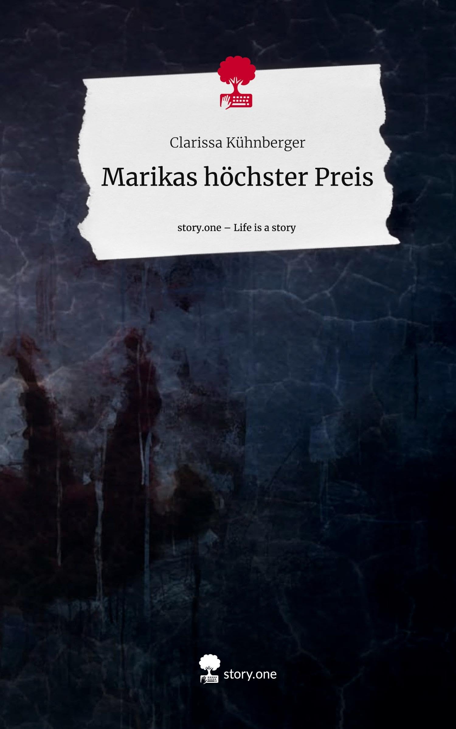 Marikas höchster Preis. Life is a Story - story.one Contemporary literature
