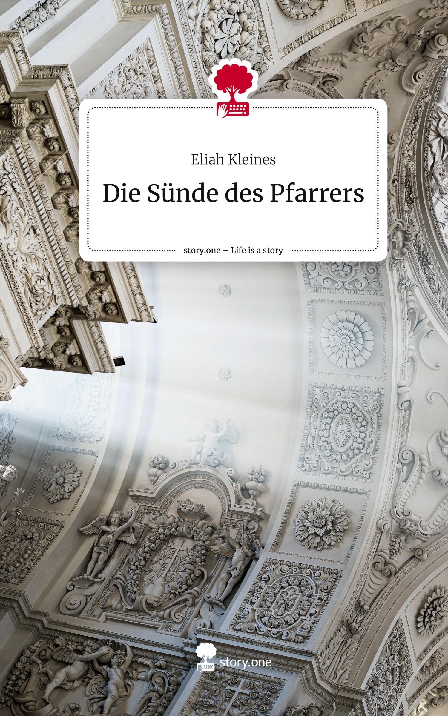 Die Sünde des Pfarrers. Life is a Story - story.one Contemporary literature