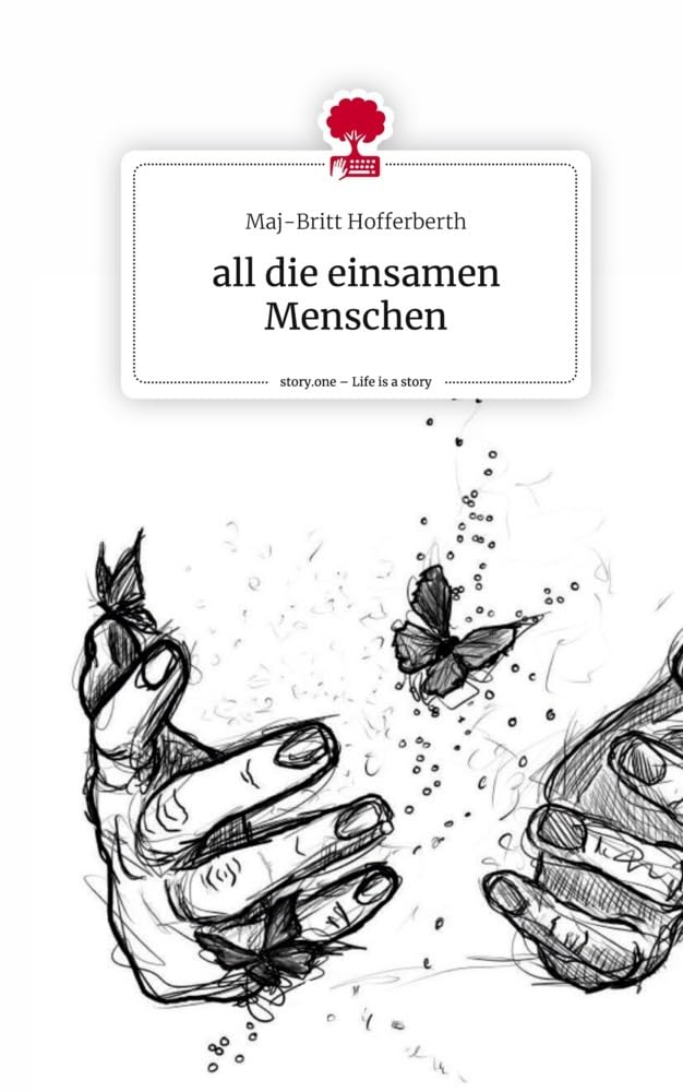 all die einsamen Menschen. Life is a Story - story.one Contemporary literature