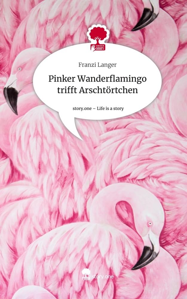 Pinker Wanderflamingo trifft Arschtörtchen. Life is a Story - story.one Manga