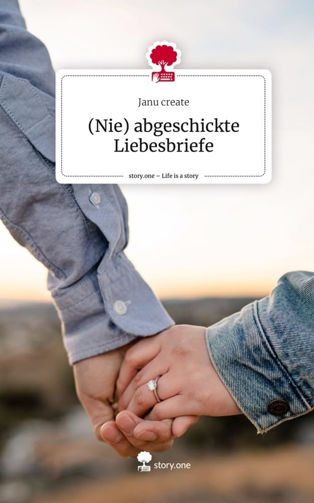 (Nie) abgeschickte Liebesbriefe. Life is a Story - story.one Contemporary literature