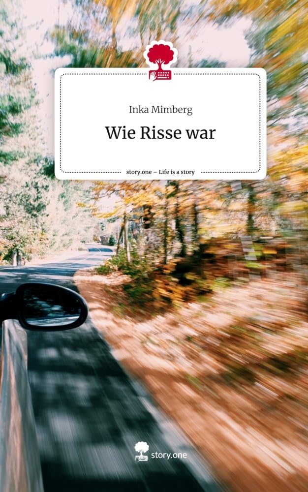 Wie Risse war. Life is a Story - story.one Contemporary literature