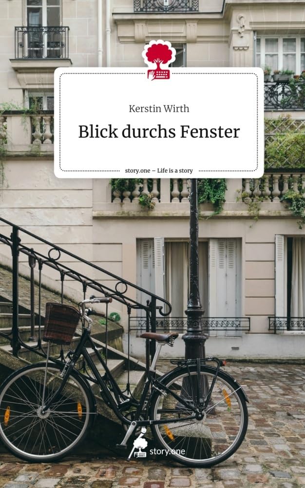 Blick durchs Fenster. Life is a Story - story.one Contemporary literature