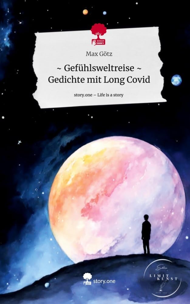 Gefühlswelträume: Gedichte mit Long Covid. Life is a Story - story.one Contemporary literature
