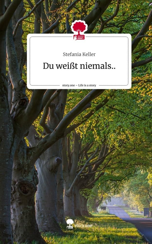 Du weißt niemals... Life is a Story - story.one Psychology
