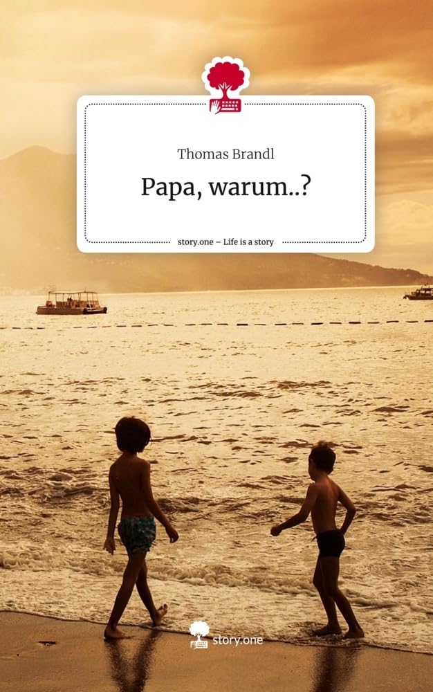 Papa, warum..?. Life is a Story - story.one Contemporary literature