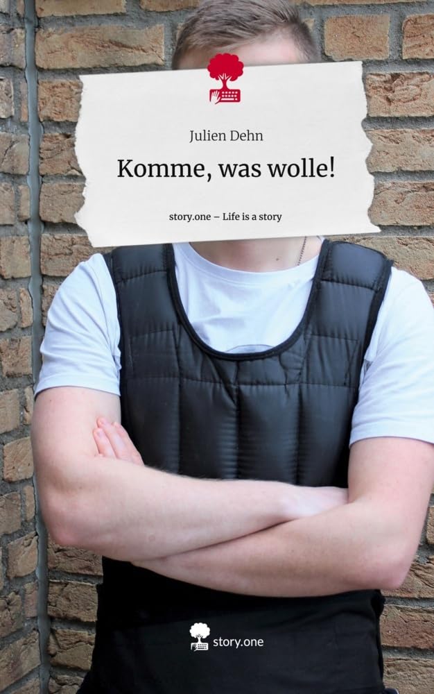 Komme, was wolle!. Life is a Story - story.one Contemporary literature