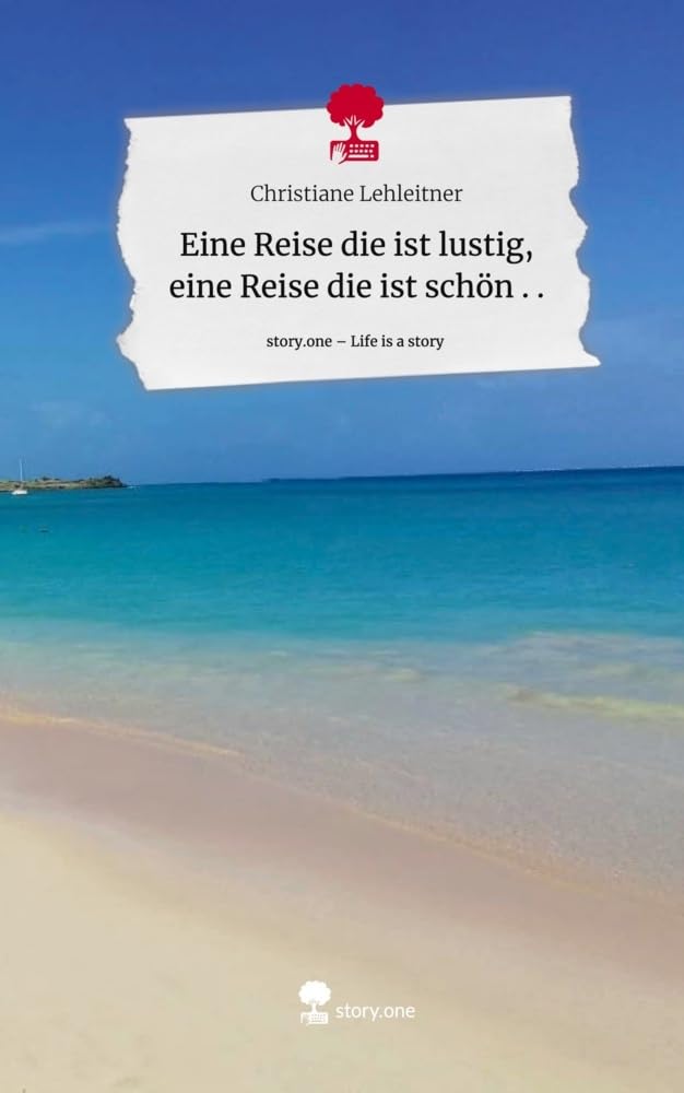 Eine Reise die ist lustig, eine Reise die ist schön . .. Life is a Story - story.one Manga