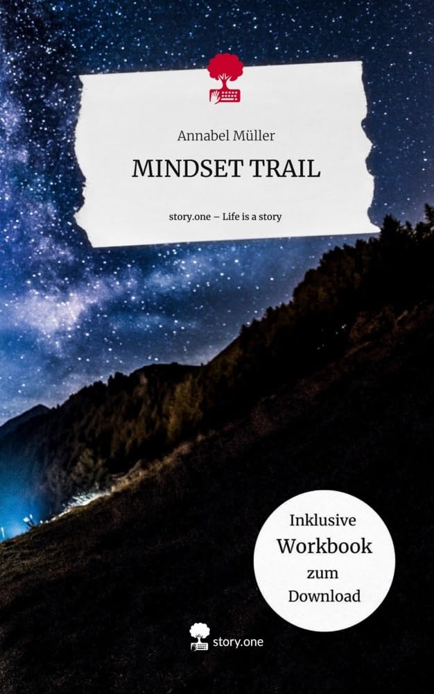 MINDSET TRAIL. Life is a Story - story.one Psychology