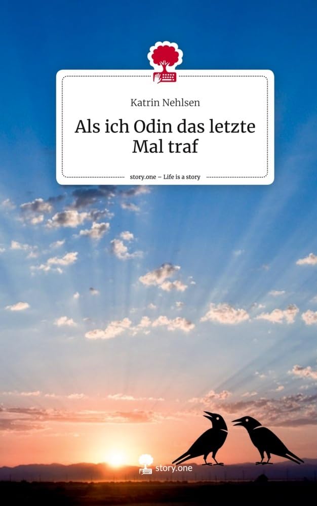Als ich Odin das letzte Mal traf. Life is a Story - story.one Contemporary literature