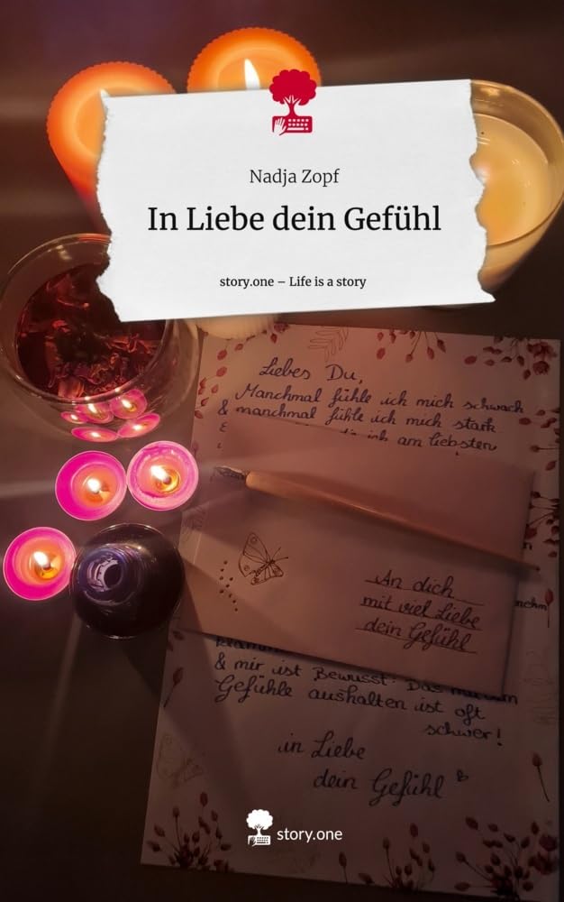 In Liebe dein Gefühl. Life is a Story - story.one Contemporary literature