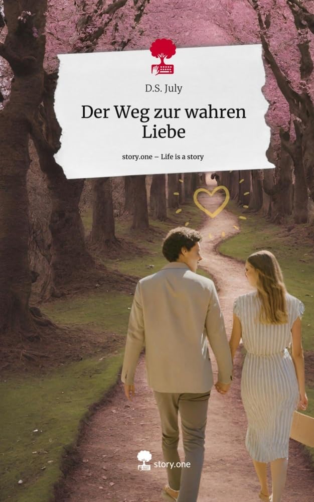 Der Weg zur wahren Liebe. Life is a Story - story.one Psychology