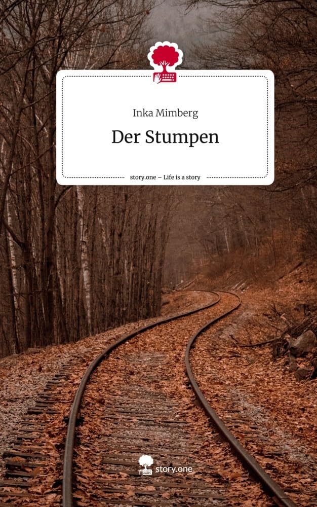Der Stumpen. Life is a Story - story.one Contemporary literature