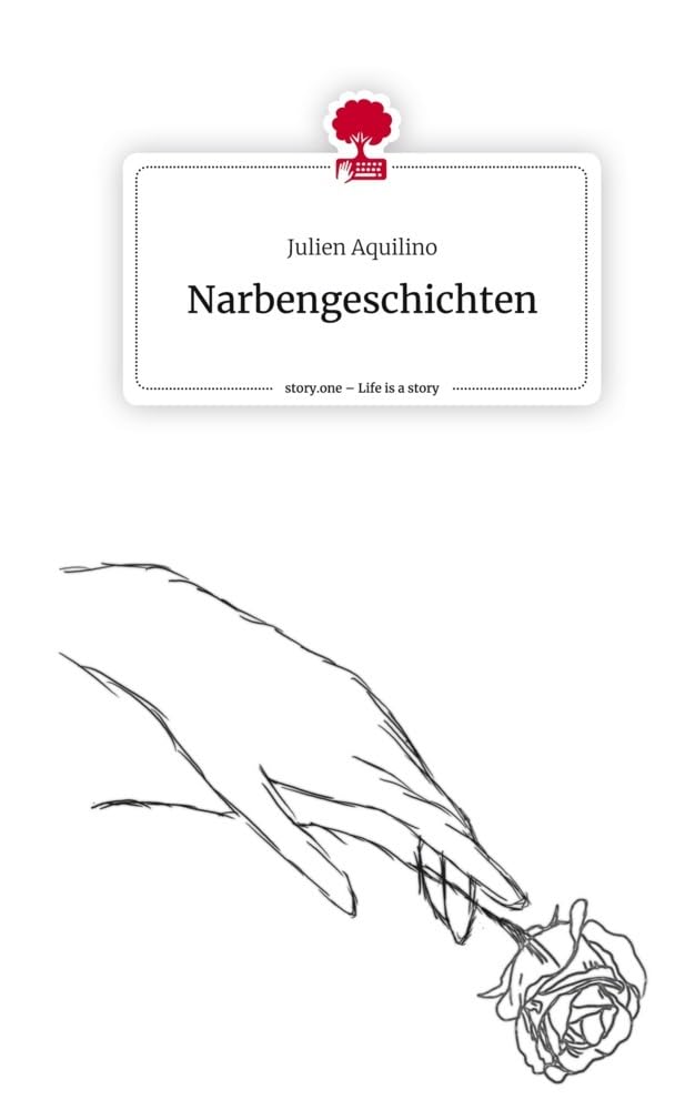 Narbengeschichten. Life is a Story - story.one Contemporary literature