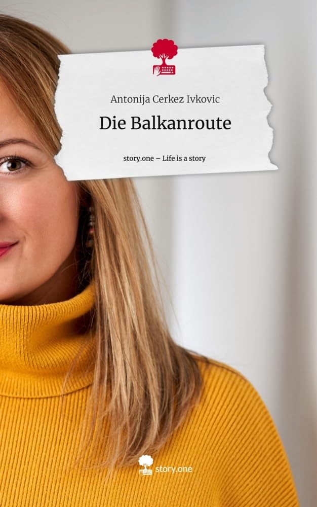 Die Balkanroute. Life is a Story - story.one Contemporary literature
