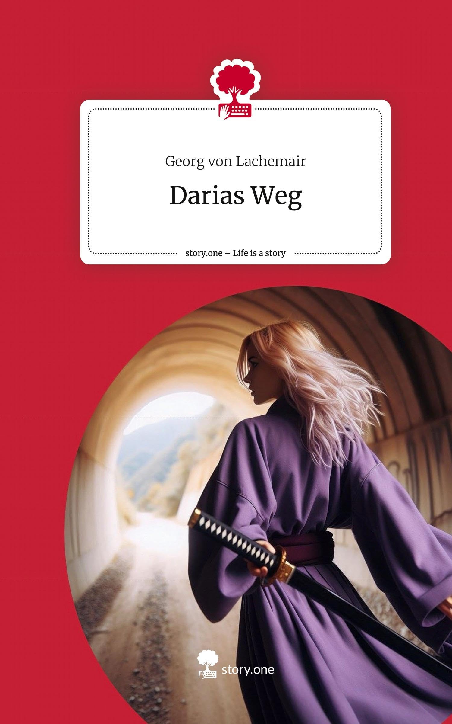 Darias Weg. Life is a Story - story.one Contemporary literature