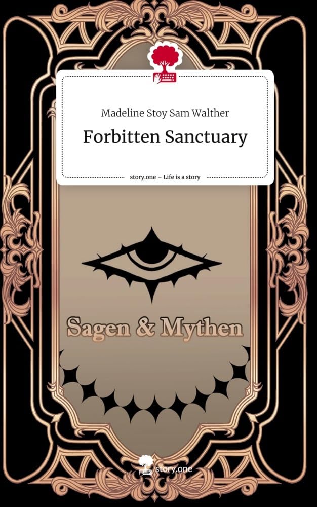Forbitten Sanctuary. Life is a Story - story.one Contemporary literature