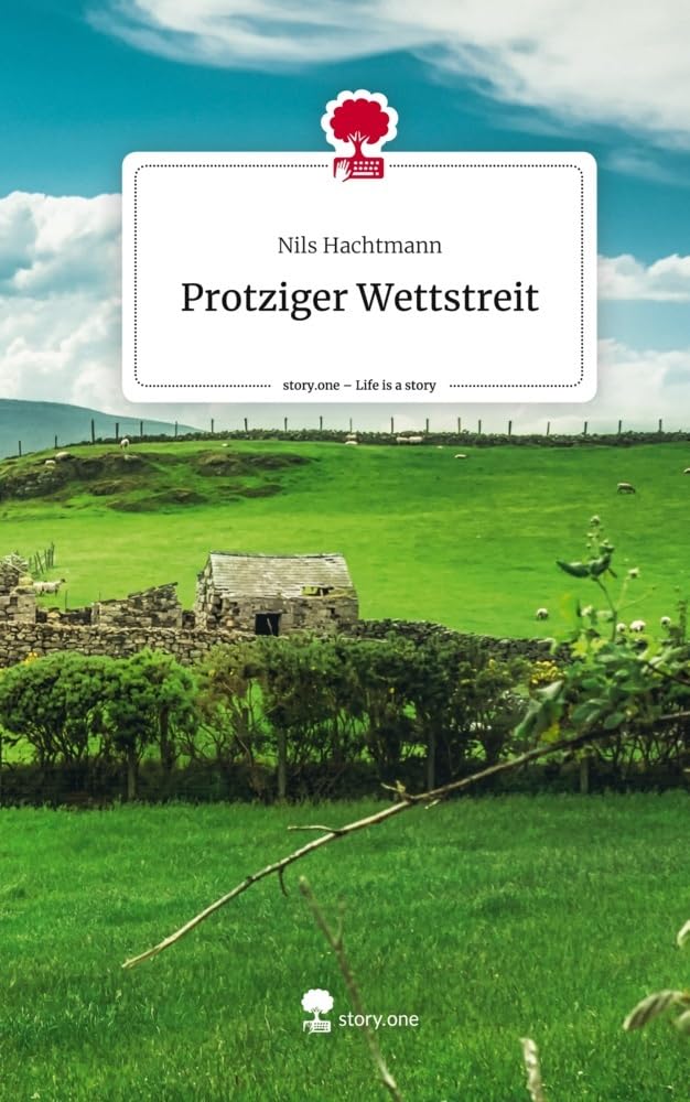 Protziger Wettstreit. Life is a Story - story.one Contemporary literature