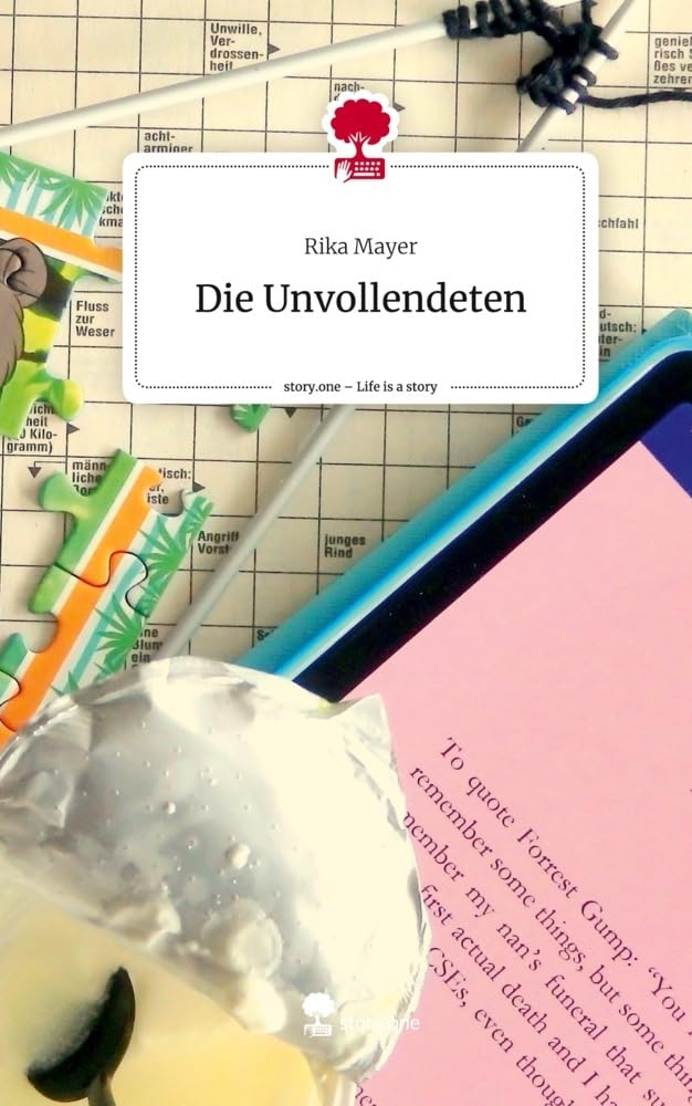 Die Unvollendeten. Life is a Story - story.one Contemporary literature
