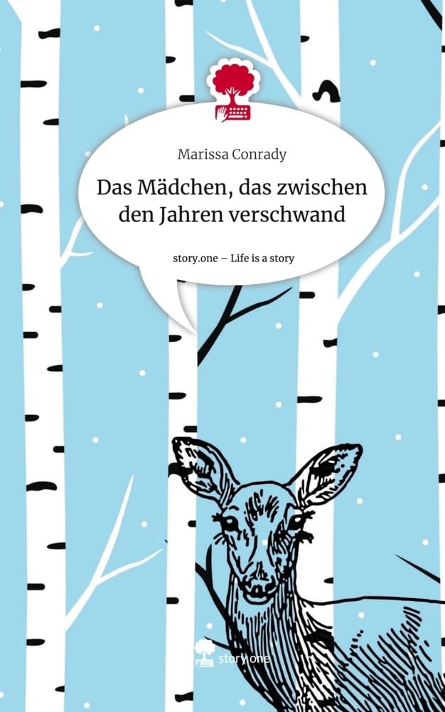 Das Mädchen, das zwischen den Jahren verschwand. Life is a Story - story.one Contemporary literature