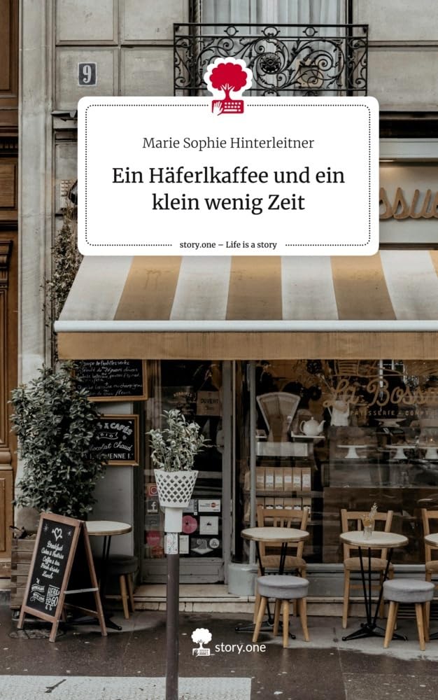 Ein Häferlkaffee und ein klein wenig Zeit. Life is a Story - story.one Contemporary literature