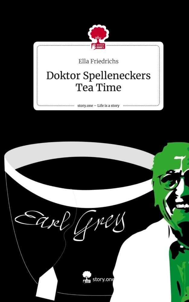 Doktor Spelleneckers Tea Time. Life is a Story - story.one Contemporary literature