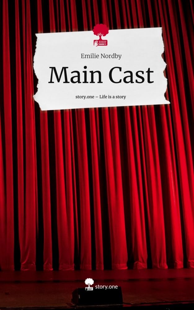 Main Cast. Life is a Story - story.one Contemporary literature