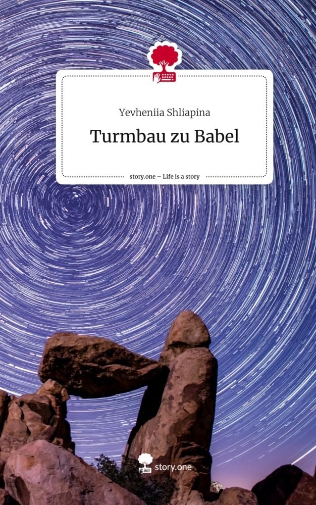 Turmbau zu Babel. Life is a Story - story.one Contemporary literature