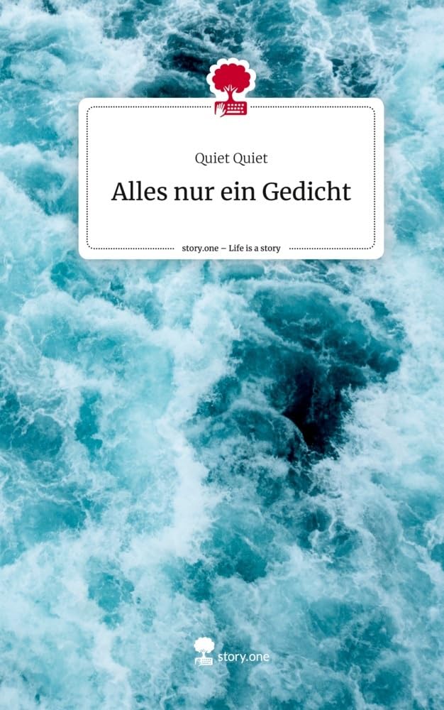 Alles nur ein Gedicht. Life is a Story - story.one Religion & Esotericism