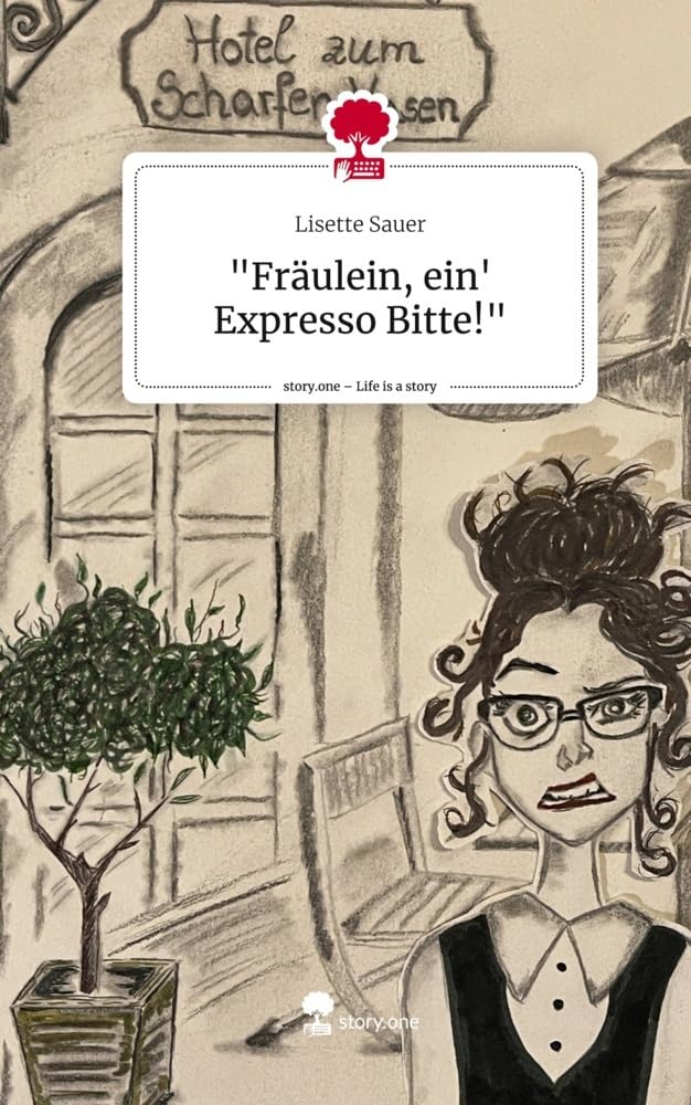 "Fräulein, ein' Expresso Bitte!". Life is a Story - story.one book