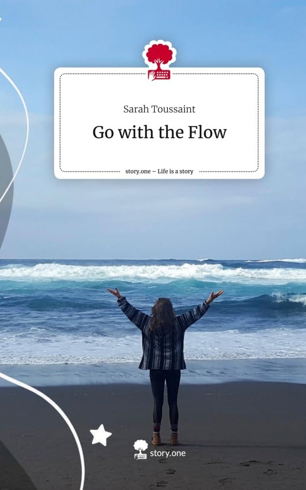 Go with the Flow. Life is a Story - story.one Contemporary literature