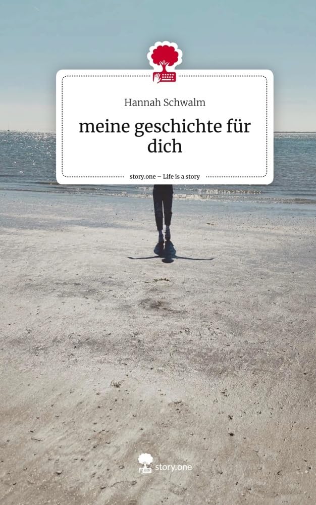 meine geschichte für dich. Life is a Story - story.one Contemporary literature