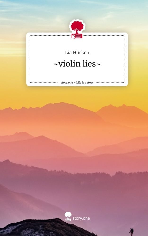 ~violin lies~. Life is a Story - story.one Contemporary literature