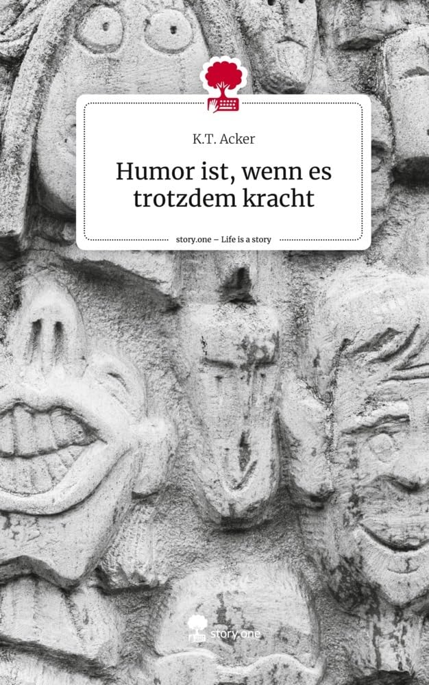 Humor ist, wenn es trotzdem kracht. Life is a Story - story.one Manga