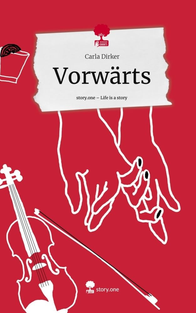 Vorwärts. Life is a Story - story.one Contemporary literature