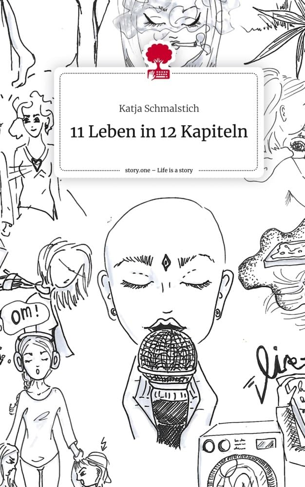 11 Leben in 12 Kapiteln. Life is a Story - story.one Psychology