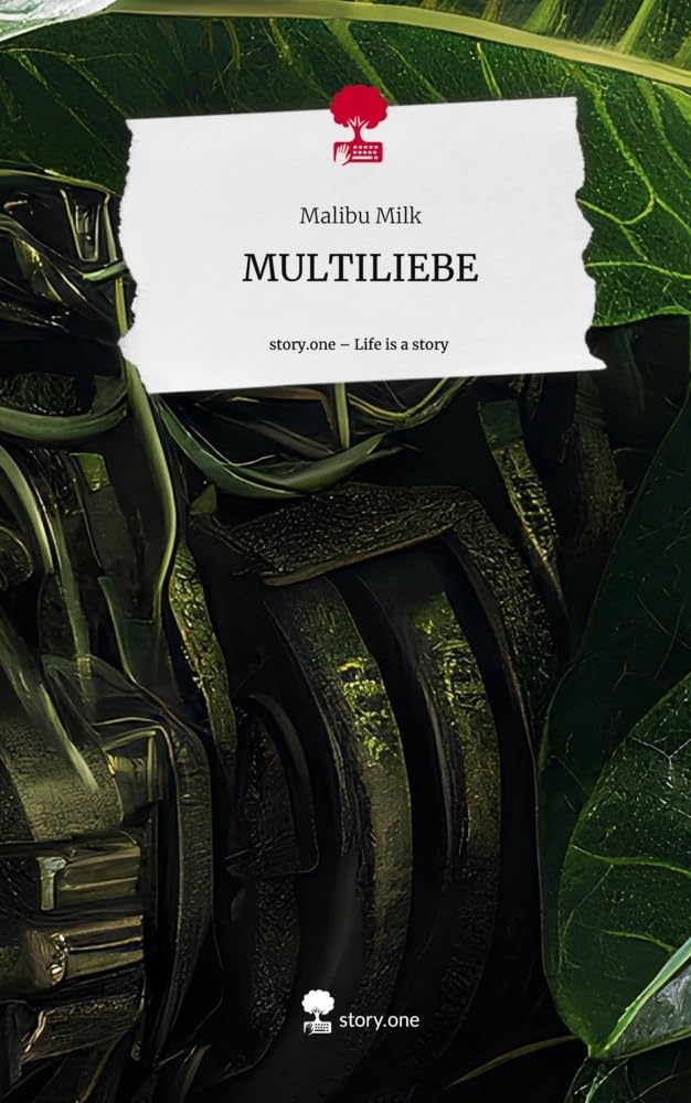 MULTILIEBE. Life is a Story - story.one Contemporary literature