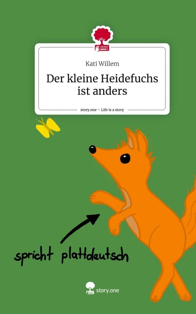 Der kleine Heidefuchs ist anders. Life is a Story - story.one Contemporary literature