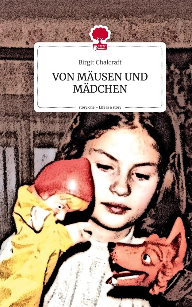 VON MÄUSEN UND MÄDCHEN. Life is a Story - story.one Contemporary literature