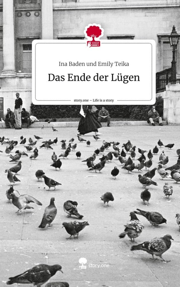 Das Ende der Lügen. Life is a Story - story.one Contemporary literature