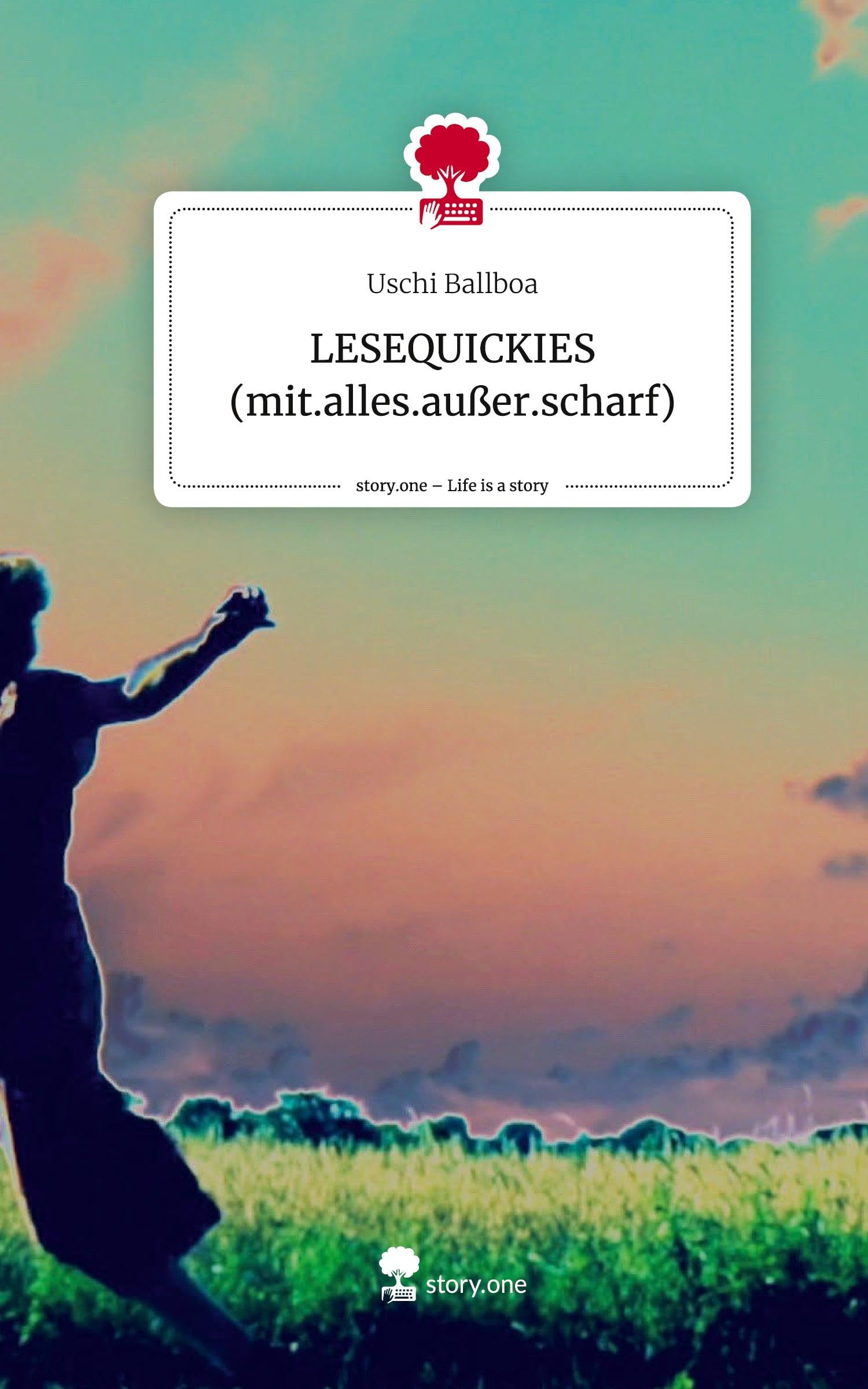 LESEQUICKIES (mit.alles.außer.scharf). Life is a Story - story.one Manga