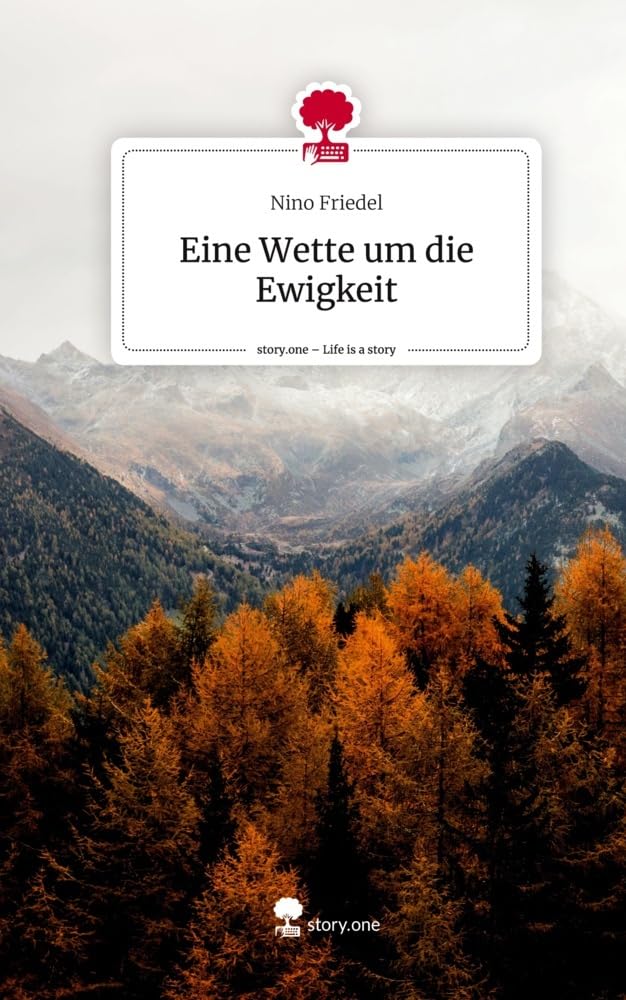 Eine Wette um die Ewigkeit. Life is a Story - story.one Contemporary literature