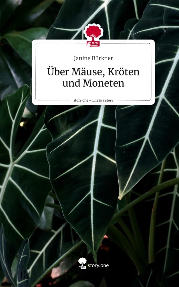 Über Mäuse, Kröten und Moneten. Life is a Story - story.one Manga