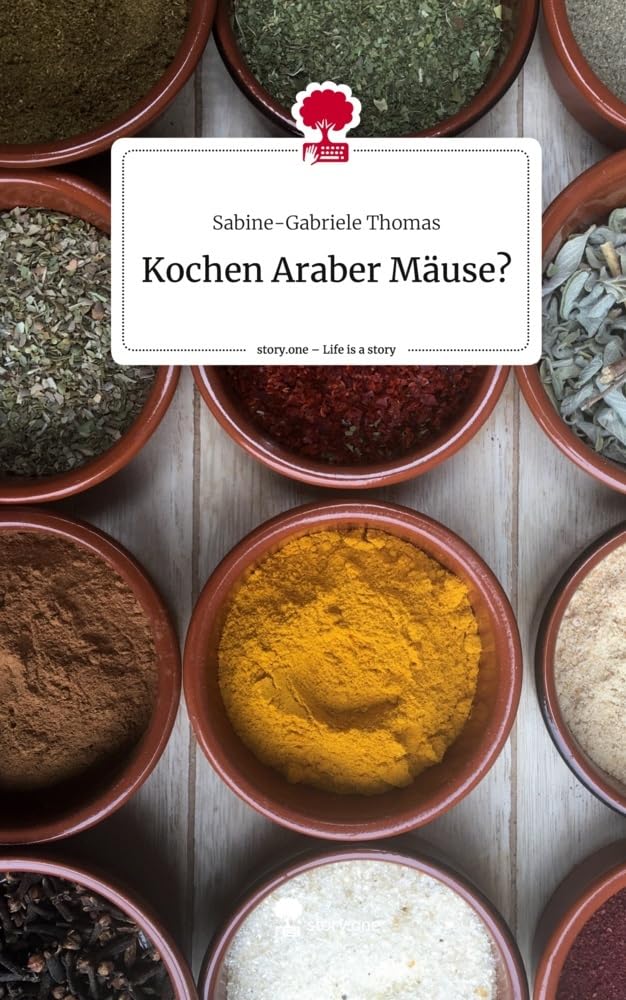 Kochen Araber Mäuse?. Life is a Story - story.one Contemporary literature