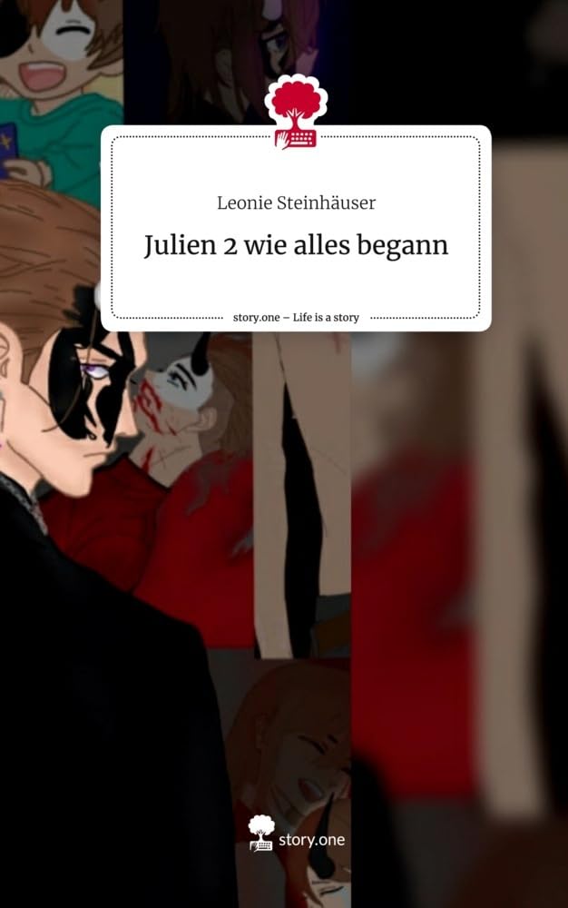 Julien 2 wie alles begann. Life is a Story - story.one Contemporary literature