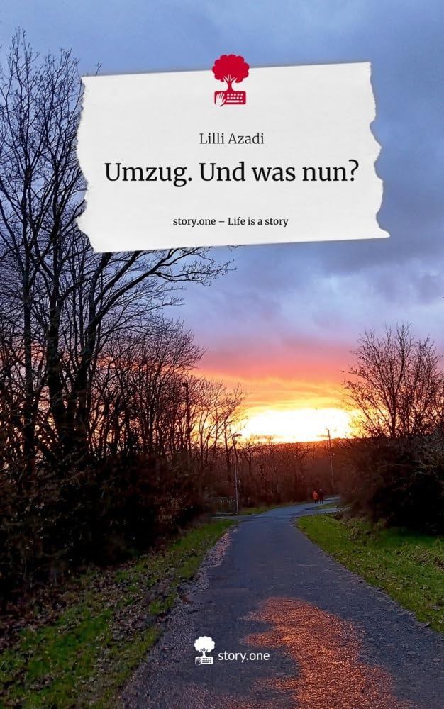 Umzug. Und was nun?. Life is a Story - story.one Contemporary literature