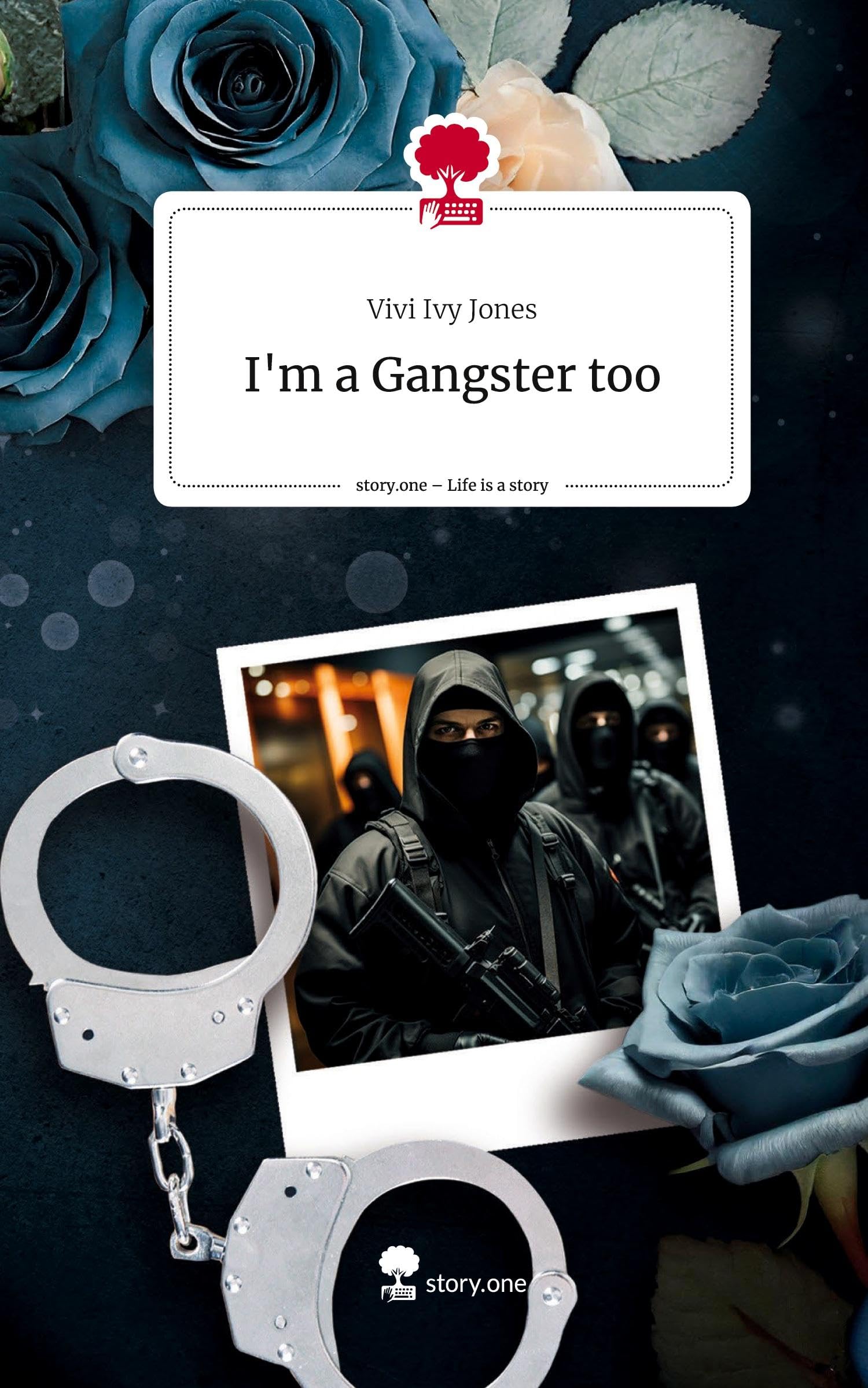 I'm a Gangster too. Life is a Story - story.one Contemporary literature