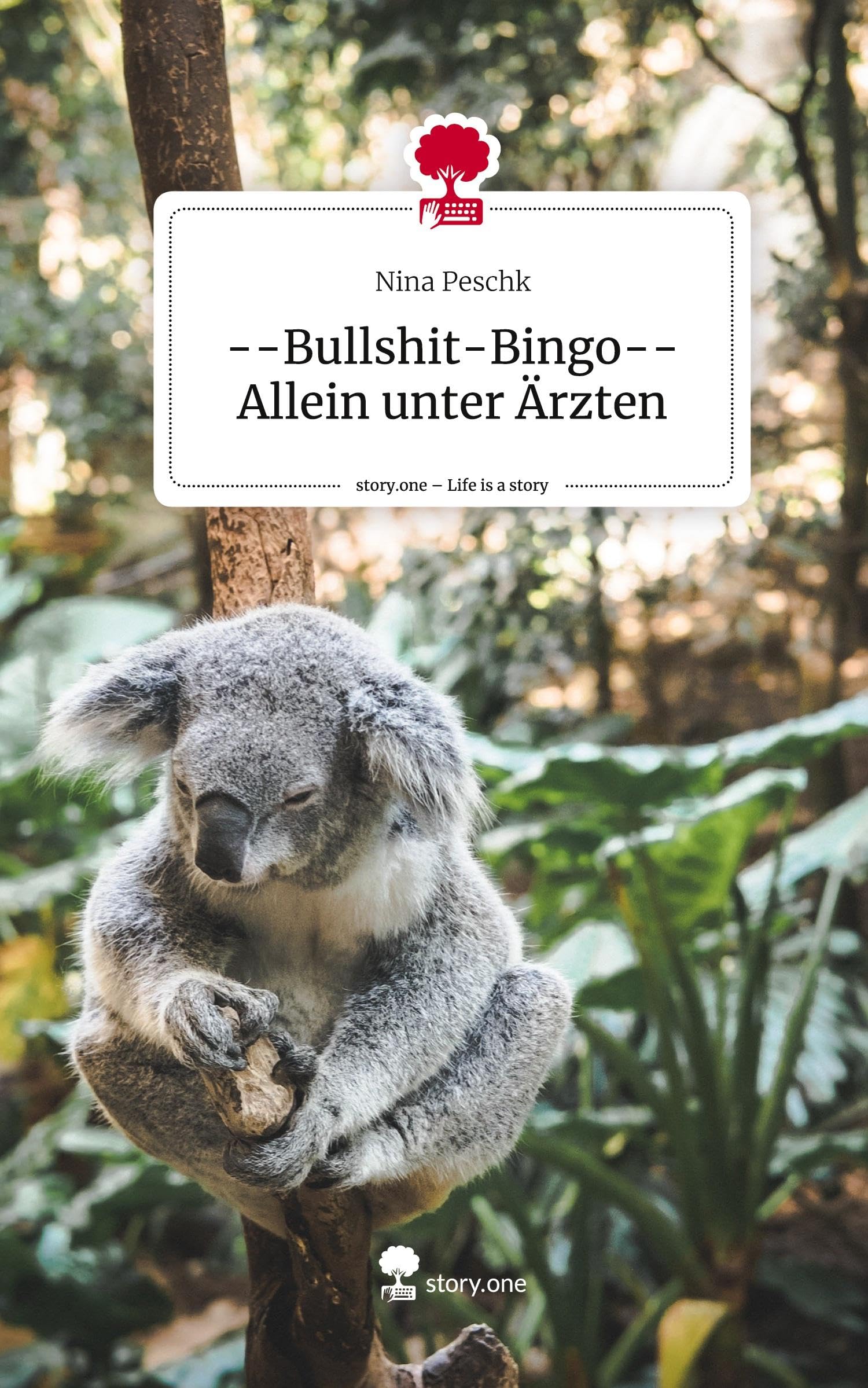 --Bullshit-Bingo--Allein unter Ärzten. Life is a Story - story.one Manga